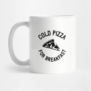 Cold Pizza For Breakfast Mug